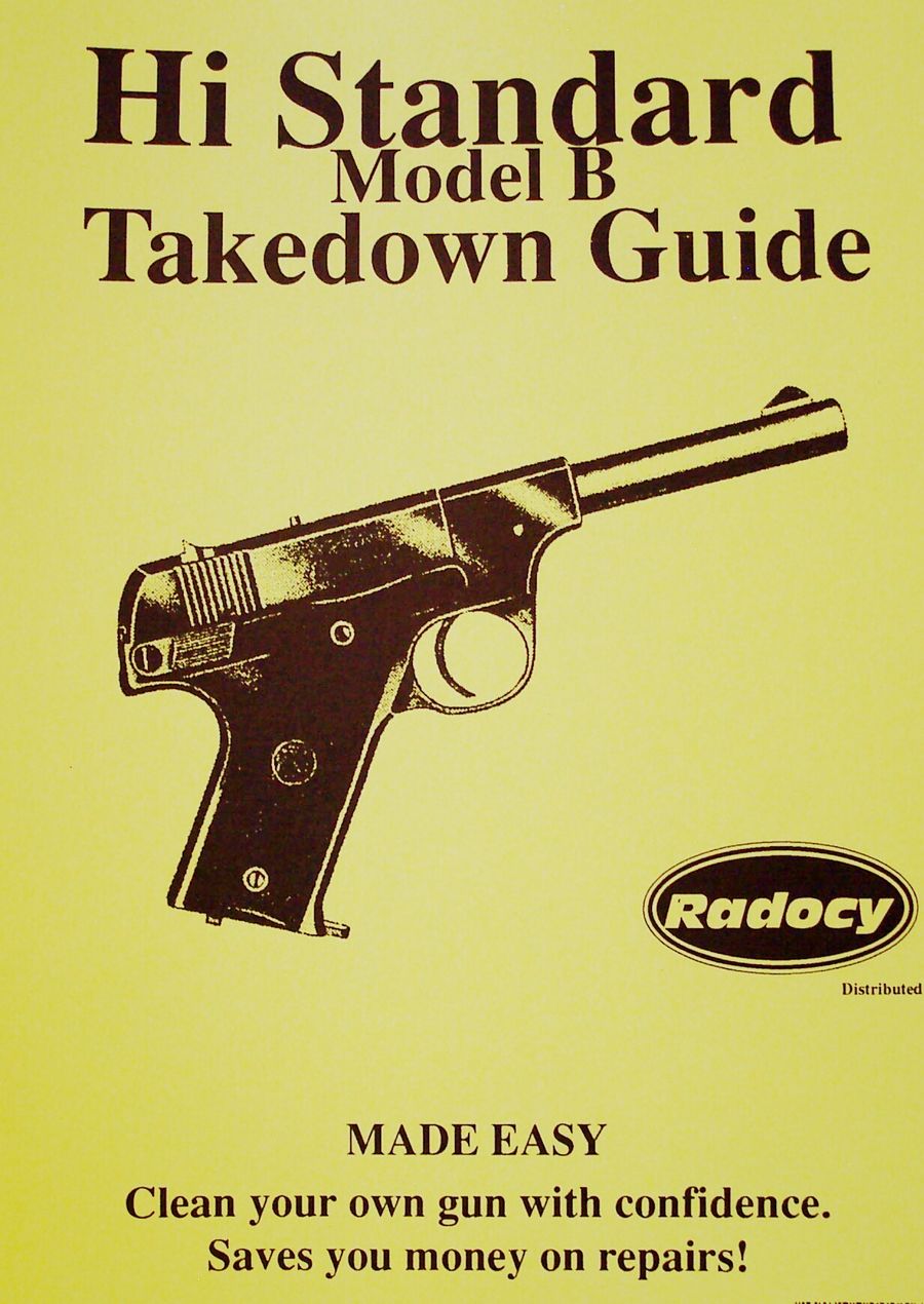 High Standard TAKEDOWN GUIDE HI STANDARD MO B PISTOL (207) 17254797 ...